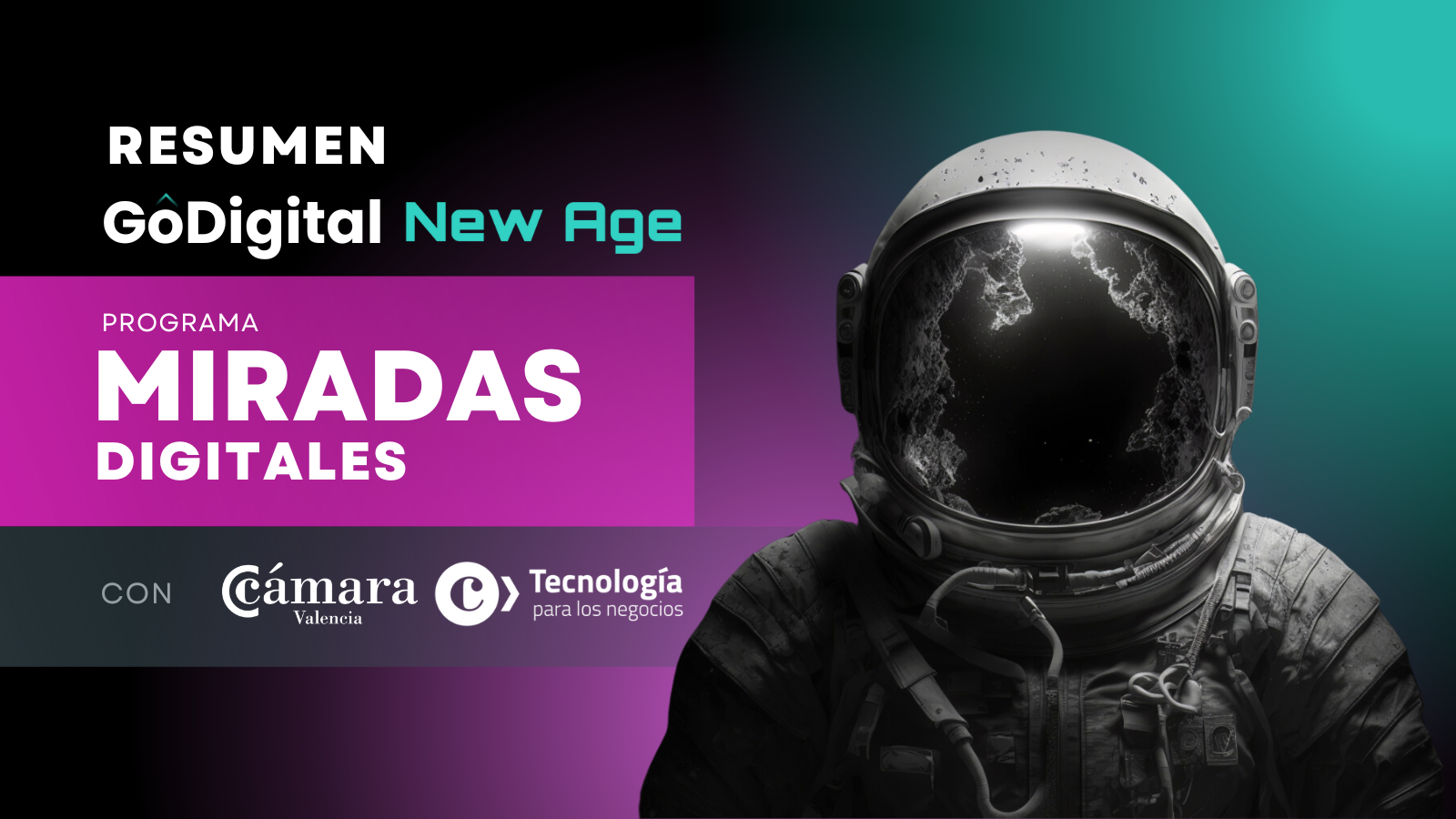 Resumen GoDigital New Age | Miradas Digitales #14