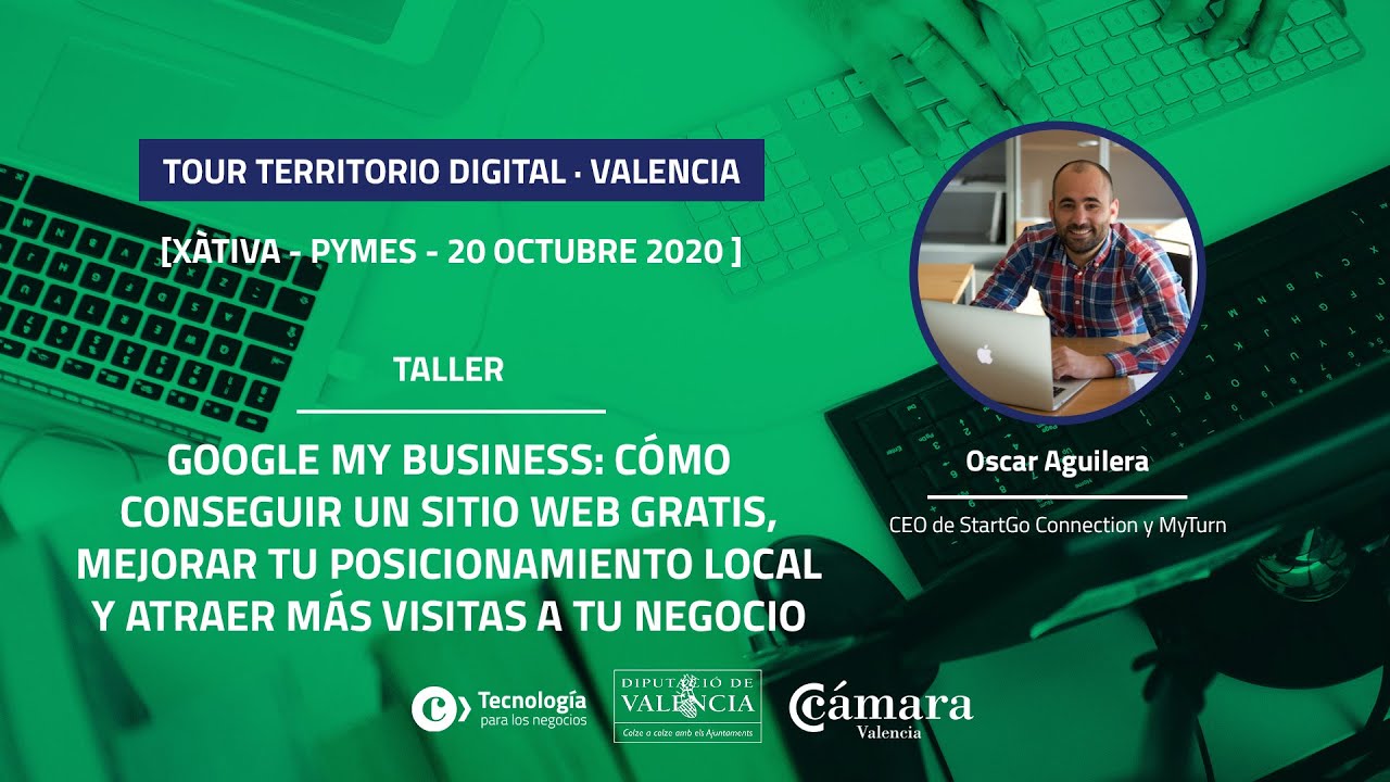 Google Mi Negocio: Cómo conseguir mejorar tu posicionamiento local | Oscar Aguilera (Jornada de Xàtiva)