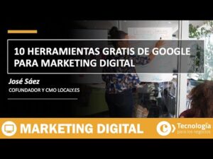 10 Herramientas GRATIS  de Google para Marketing Digital | Jose Sáez